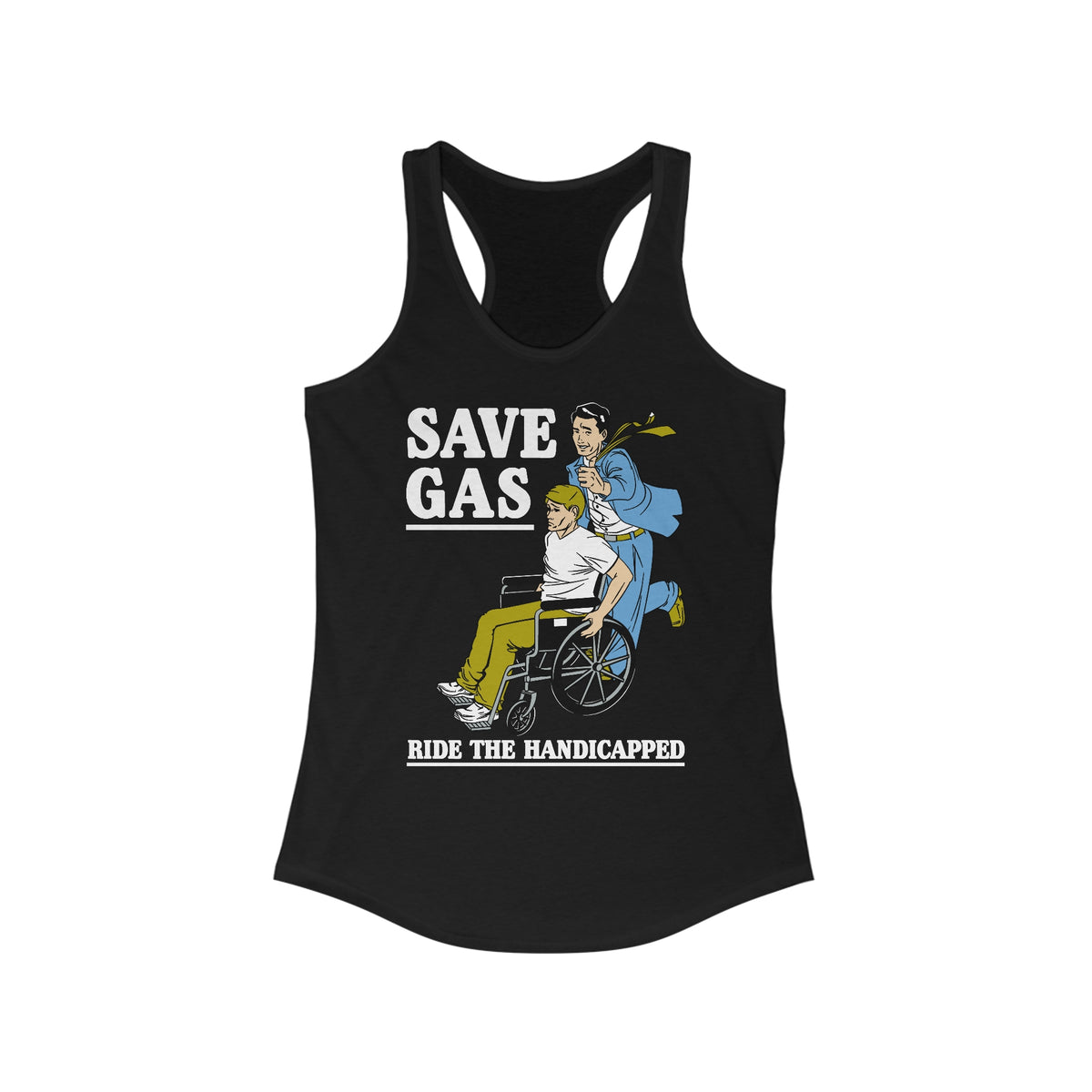 Save Gas - Ride The Handicapped - Women’s Racerback Tank