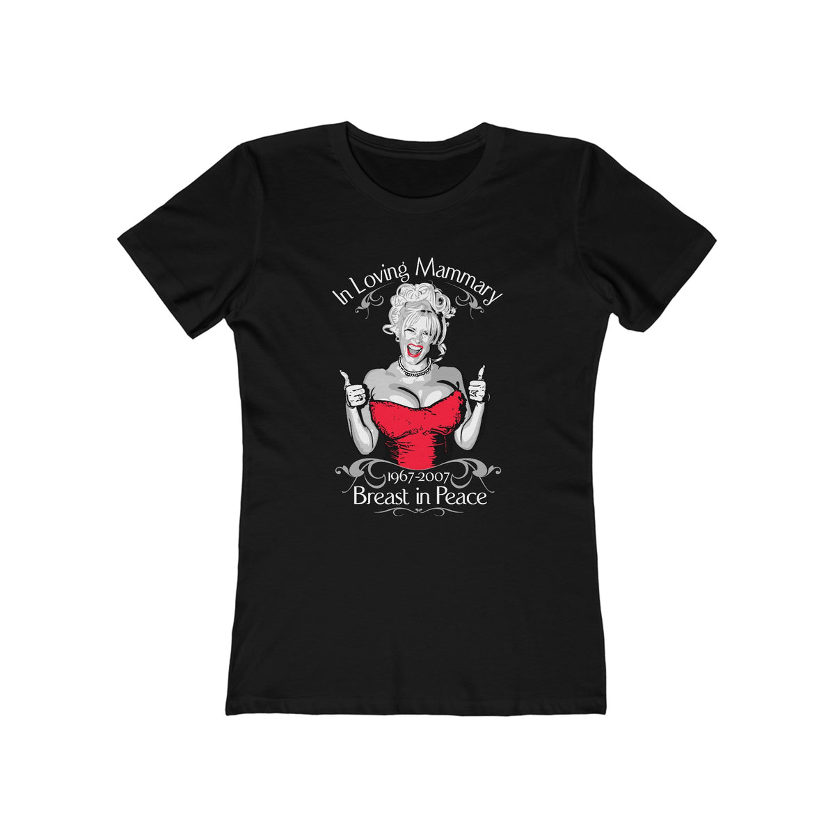 (Anna Nicole Mammarial T-Shirt) In Loving Mammary - Breast In Peace - Women’s T-Shirt