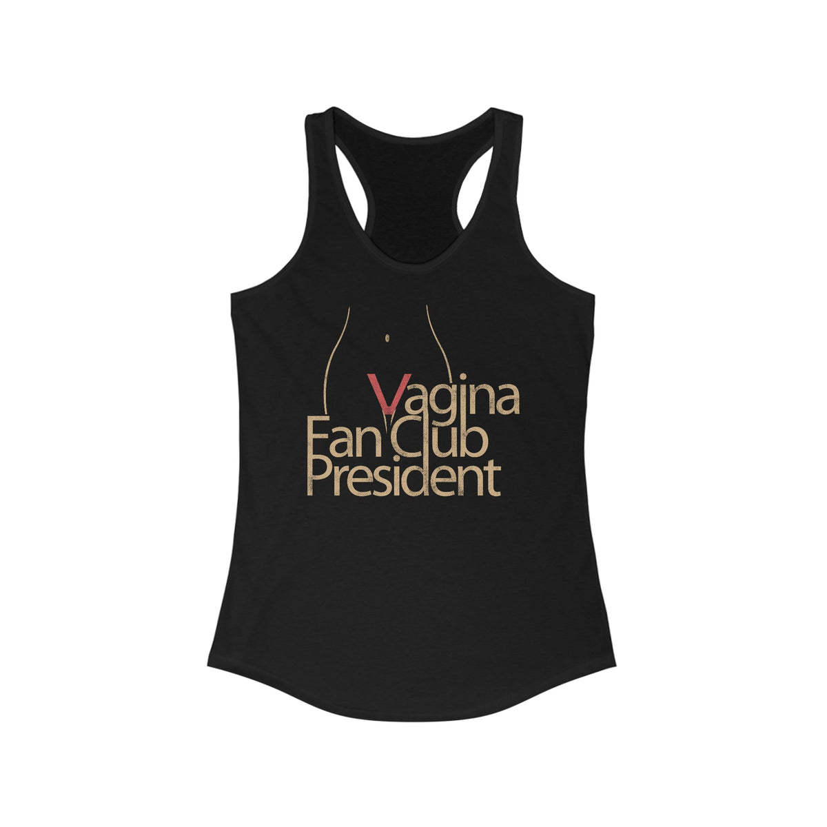 Vagina Fan Club President - Women’s Racerback Tank