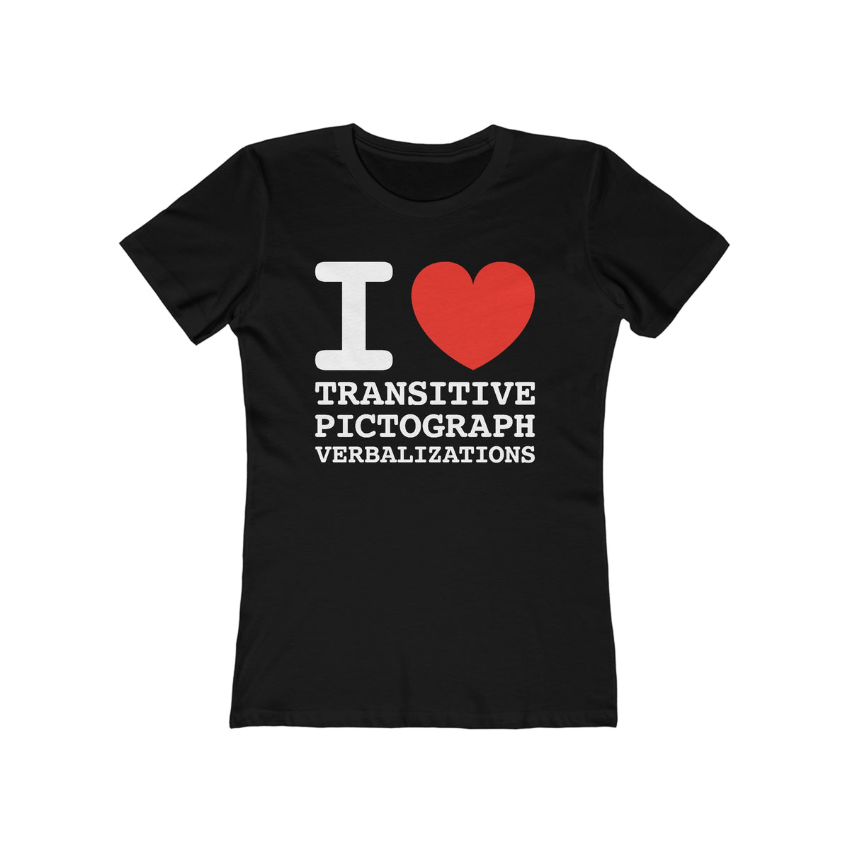 I Heart Transitive Pictograph Verbalizations - Women’s T-Shirt