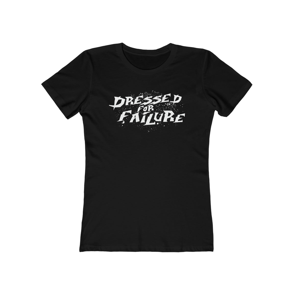 Dressed For Failure - Women’s T-Shirt