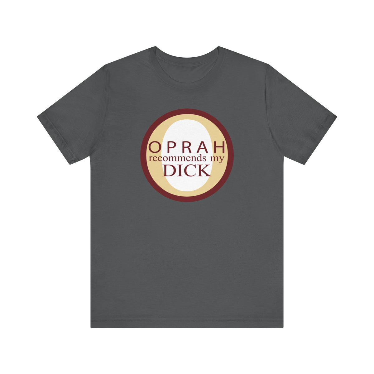 Oprah Recommends My Dick - Men's T-Shirt
