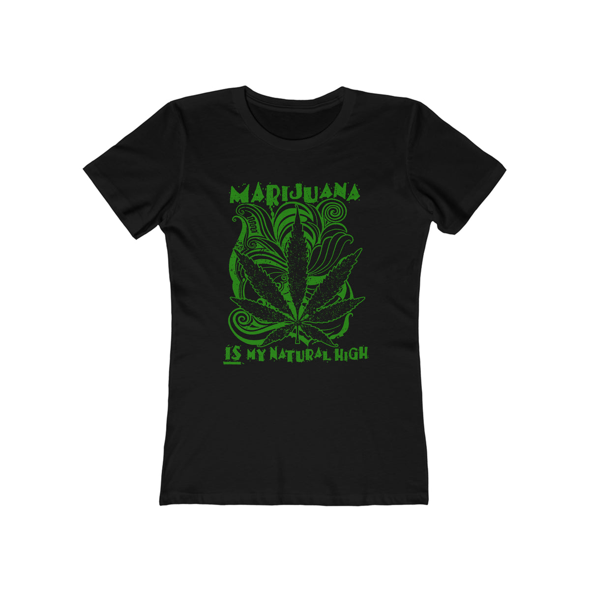Marijuana Is My Natural High - Women’s T-Shirt
