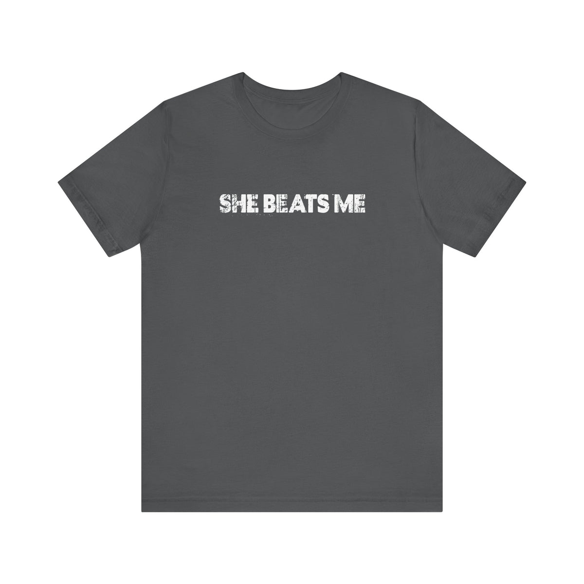 She Beats Me - Men's T-Shirt