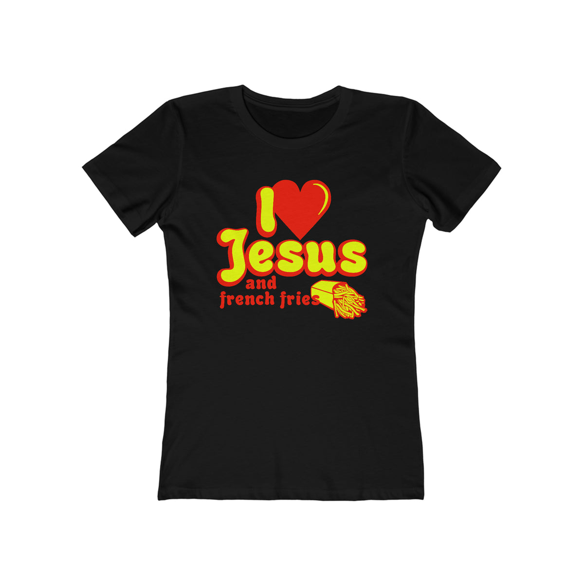 I Heart Jesus (And French Fries)  - Women’s T-Shirt