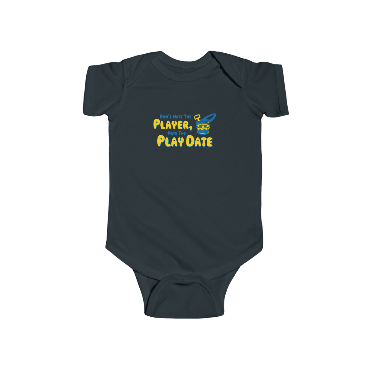 Don't Hate The Player - Hate The Play Date - Baby Onesie