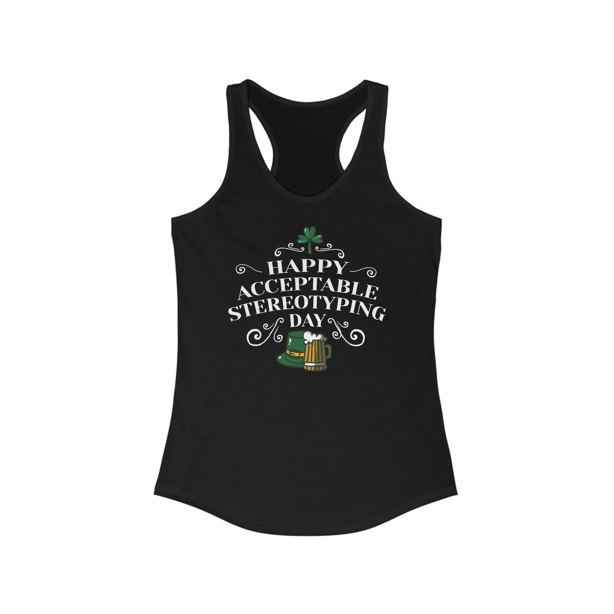 Happy Acceptable Stereotyping Day - Women’s Racerback Tank