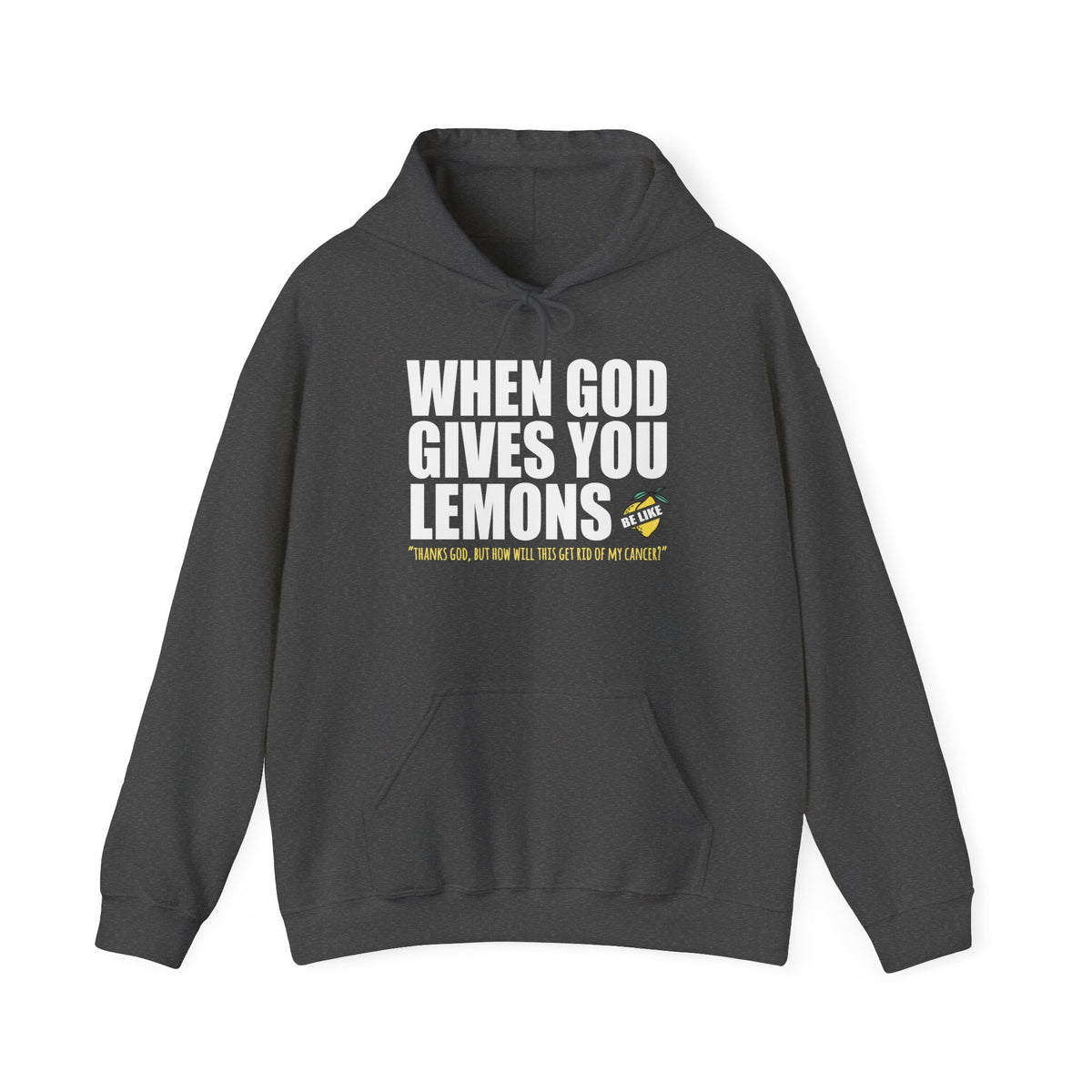 When God Gives You Lemons - Hoodie