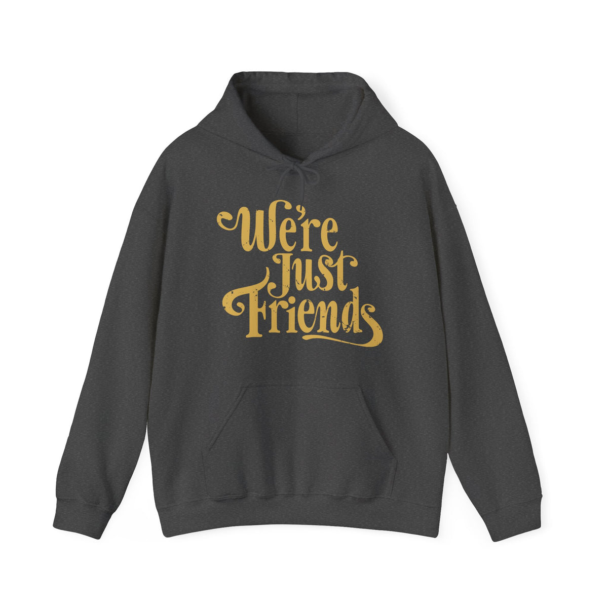 We're Just Friends - Hoodie
