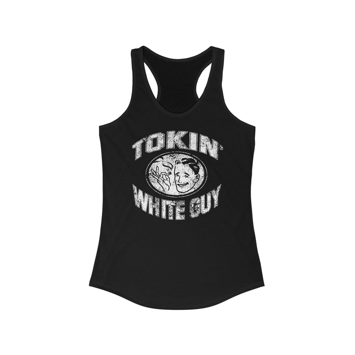Tokin' White Guy - Women's Racerback Tank