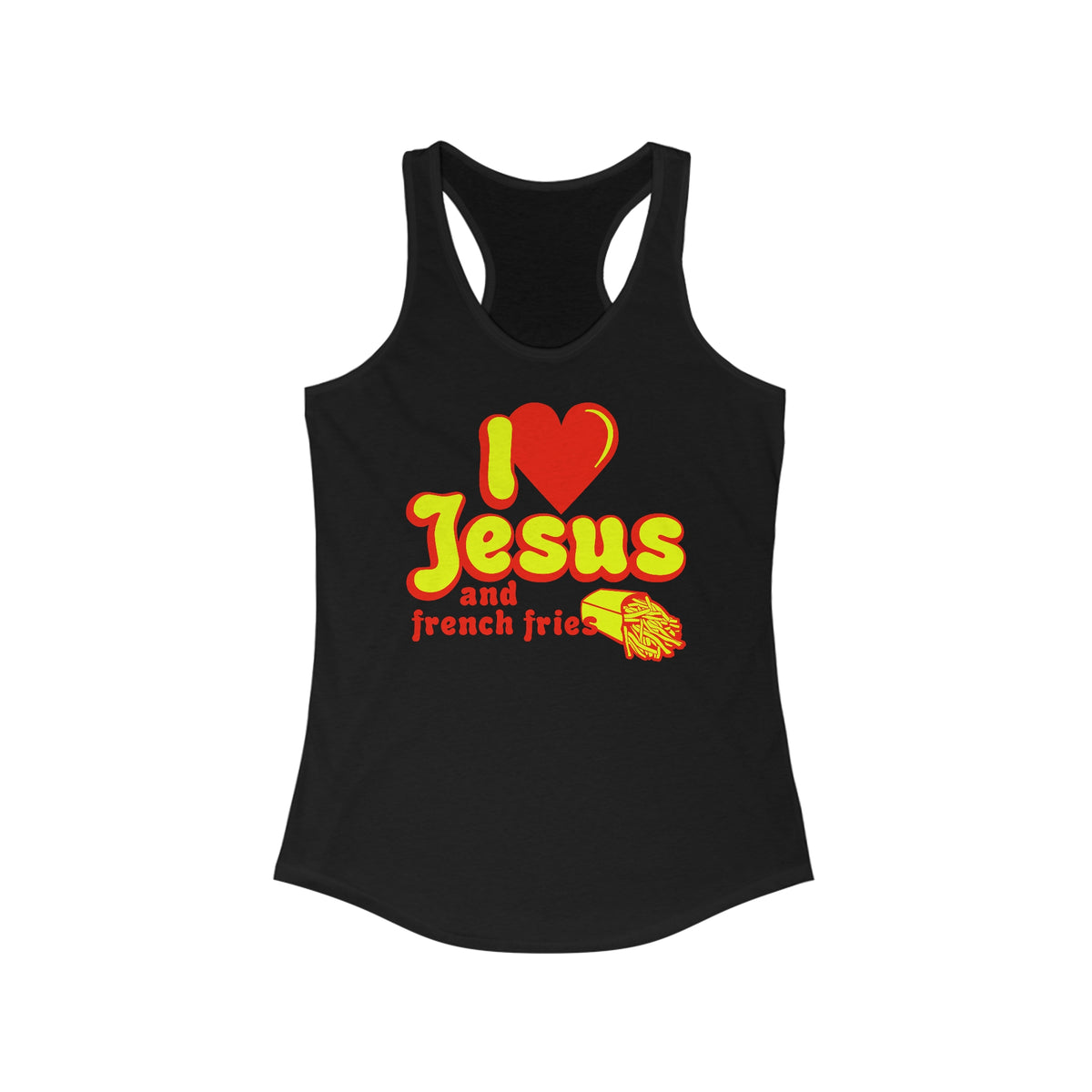 I Heart Jesus (And French Fries) - Women’s Racerback Tank