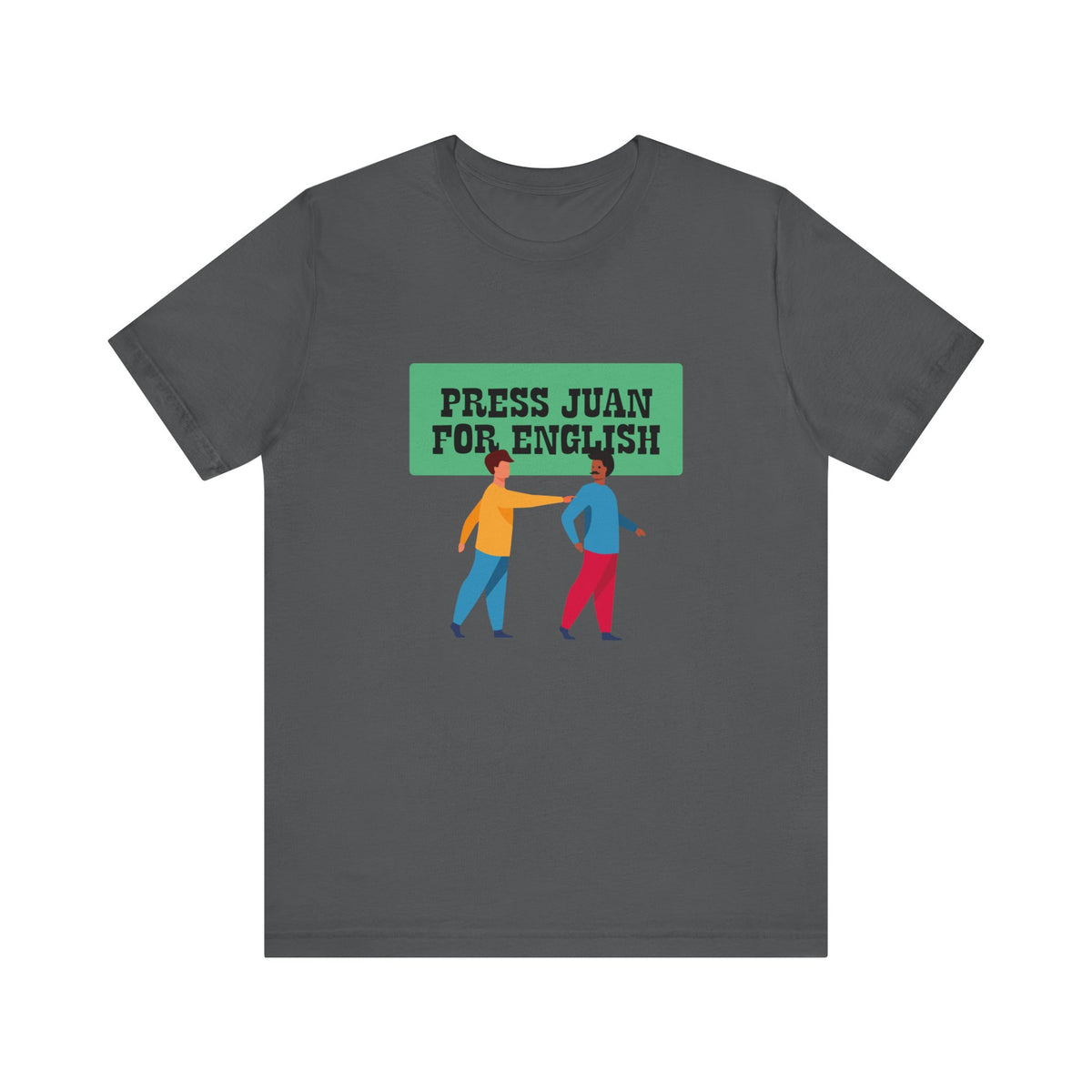 Press Juan For English - Men's T-Shirt