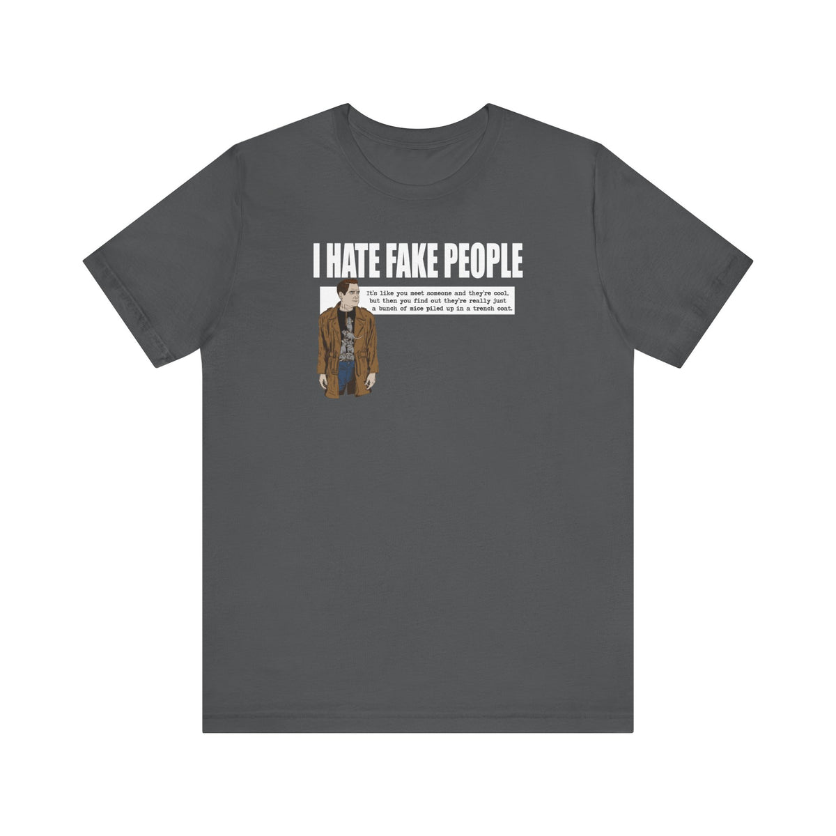 I Hate Fake People - Men's T-Shirt