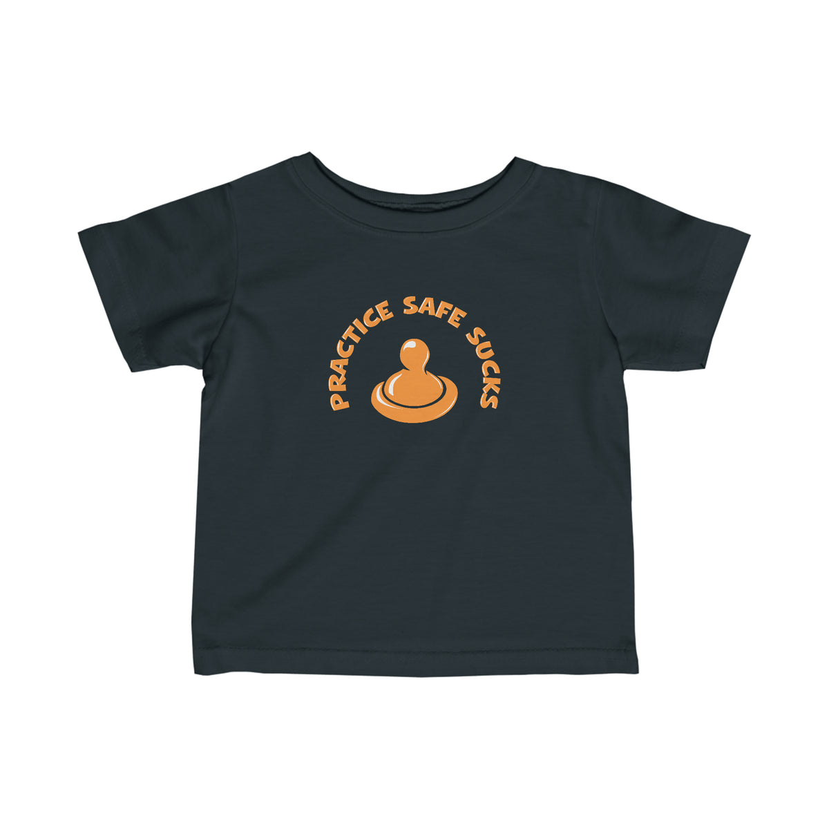 Practice Safe Sucks - Baby T-Shirt