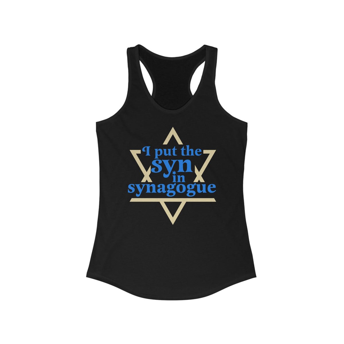 I Put The Syn In Synagogue - Women's Racerback Tank