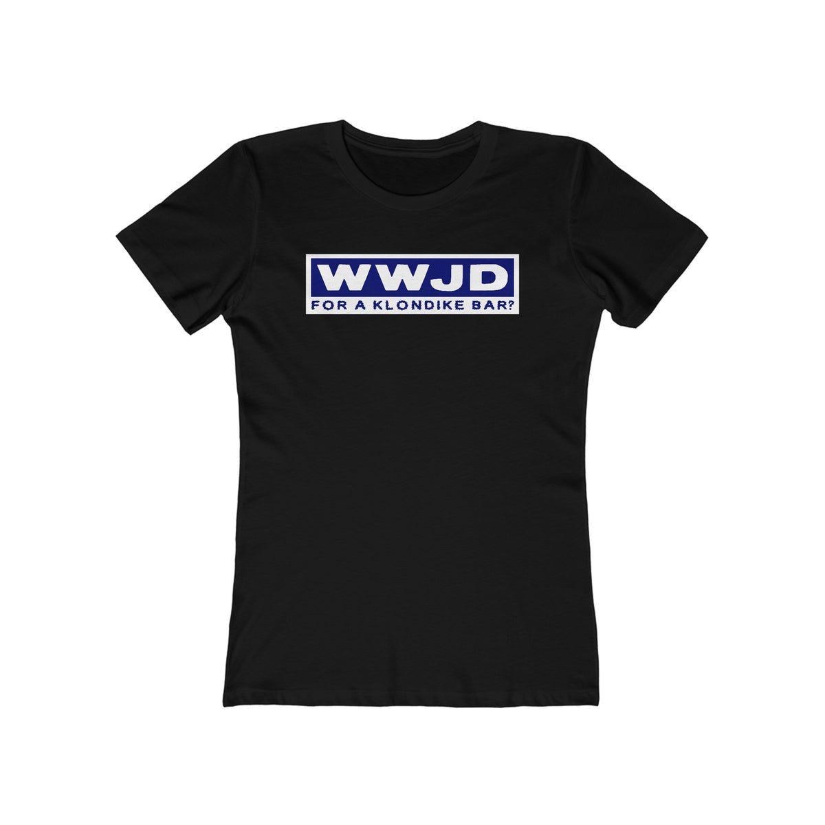 Wwjd For A Klondike Bar - Women’s T-Shirt