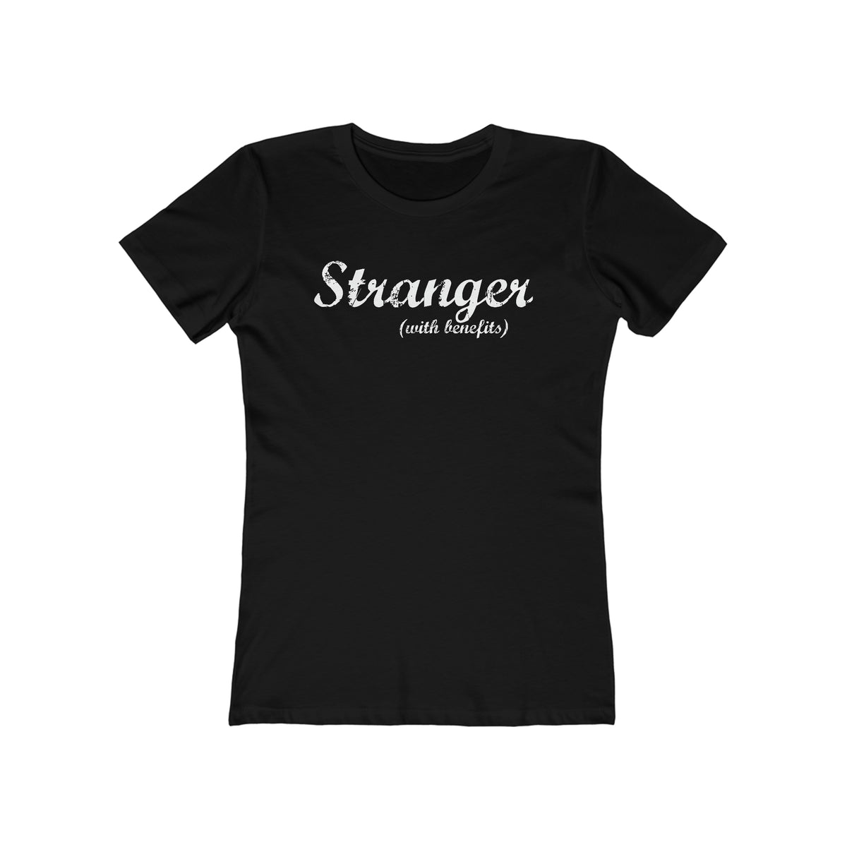 Stranger (With Benefits) - Women’s T-Shirt