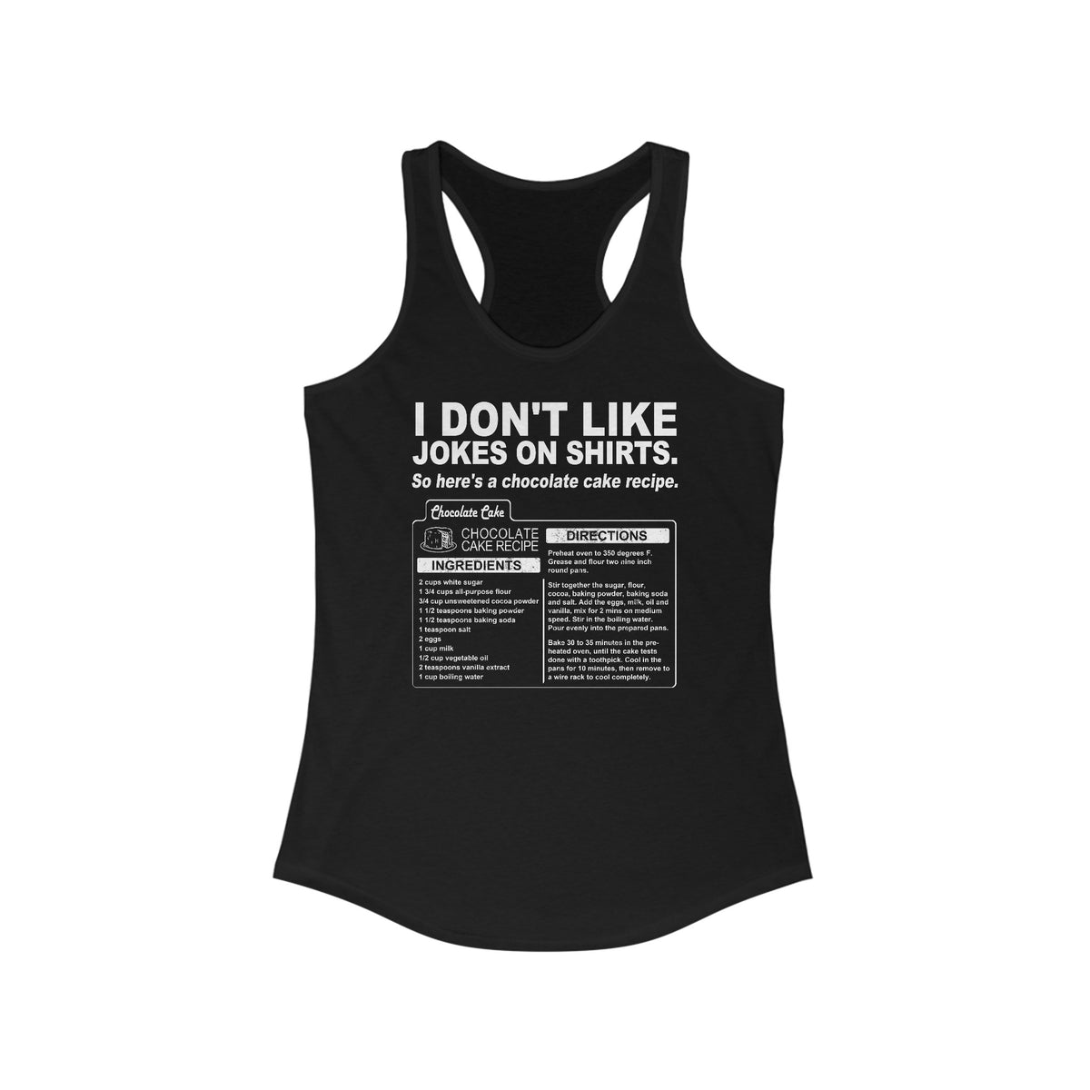 I Don't Like Jokes On Shirts. - Women's Racerback Tank